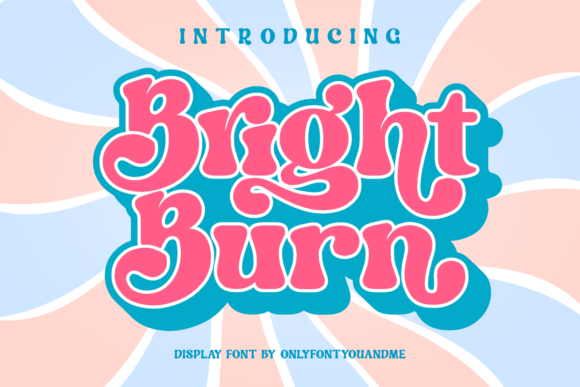 Bright Burn: A Retro Display Font for Bold Branding