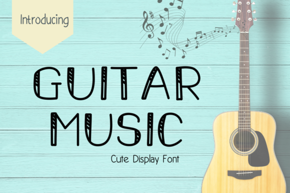 Guitar Music: A Cute Display Font for Branding
