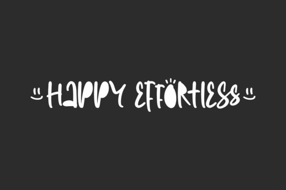 Happy Effortless: A Chic Display Font Review