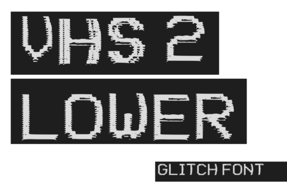 VHS 2 Lower: A Glitch Display Font for Modern Editorial